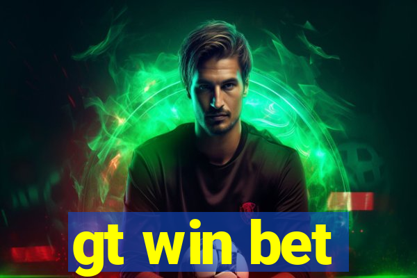 gt win bet